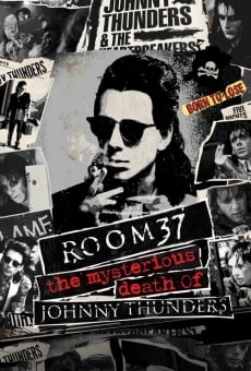 Room 37: The Mysterious Death of Johnny Thunders online free