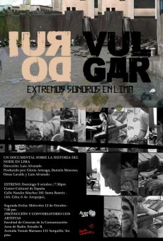 Ruido vulgar, extremos sonoros en Lima online streaming