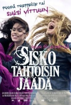 Sisko tahtoisin jäädä (2010)