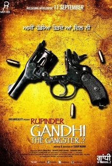 Rupinder Gandhi the Gangster..? online free