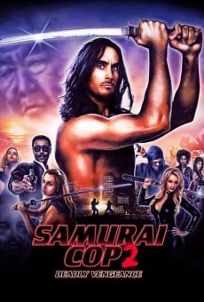 Ver película Samurai Cop 2: Deadly Vengeance