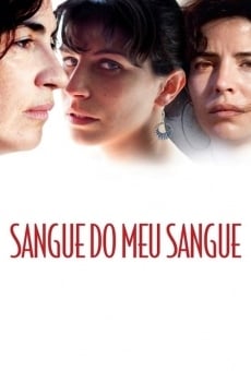 Watch Sangue do Meu Sangue online stream