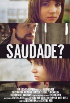 Saudade? online