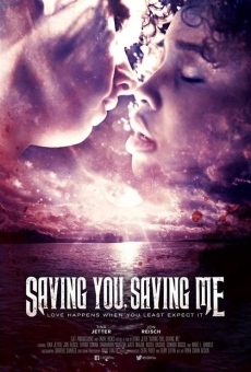 Saving You, Saving Me