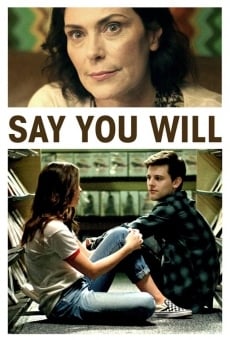 Say You Will en ligne gratuit