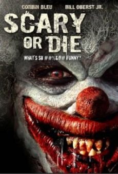 Scary or Die en ligne gratuit