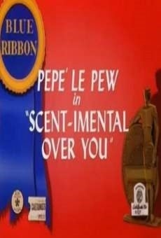 Watch Looney Tunes' Pepe Le Pew: Scent-imental Over You online stream