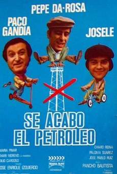 Ver película Se acabó el petróleo