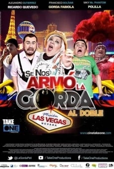 Watch Se Nos Armó la Gorda Al Doble Misión Las Vegas online stream