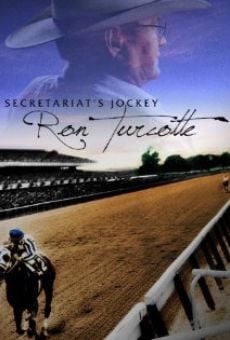 Secretariat's Jockey: Ron Turcotte online