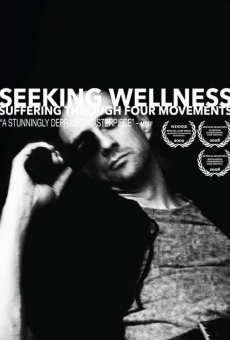 Watch Seeking Wellness: Suffering Through Four Movements online stream