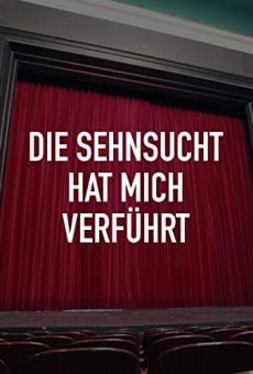 Sehnsucht hat mich verführt on-line gratuito