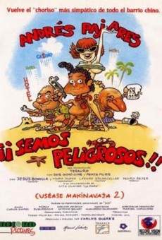 Película: ¡¡Semos peligrosos!! (uséase Makinavaja 2)