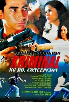 Serafin Geronimo: Ang Kriminal ng Baryo Concepcion streaming en ligne gratuit