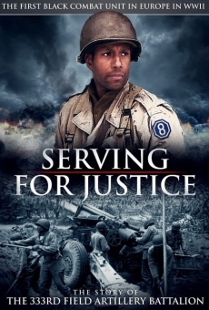 Serving For Justice The Story Of The 333Rd Field Artillery Battalion streaming en ligne gratuit