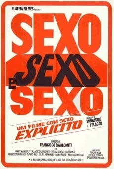 Sexo, Sexo e Sexo streaming en ligne gratuit