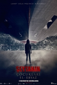 Seytanin Çocuklari-El Ebyaz streaming en ligne gratuit