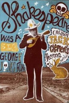 Shakespeare Was a Big George Jones Fan: 'Cowboy' Jack Clement's Home Movies streaming en ligne gratuit