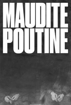 Maudite Poutine en ligne gratuit