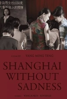 Shanghai without Sadness online streaming