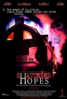 Shattered Hopes: The True Story of the Amityville Murders - Part I: From Horror to Homicide online kostenlos