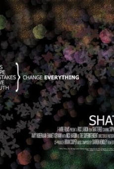 Shattered online streaming