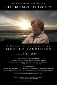 Shining Night: A Portrait of Composer Morten Lauridsen