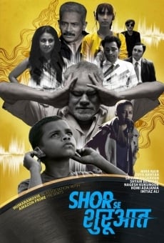 Shor Se Shuruaat streaming en ligne gratuit