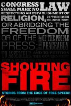 Shouting Fire: Stories from the Edge of Free Speech