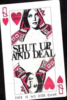 Shut Up and Deal