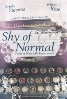 Shy of Normal: Tales of New Life Experiences online