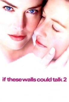 If These Walls Could Talk 2 gratis