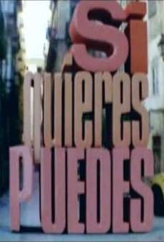 Watch Si quieres puedes online stream