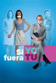 Si Yo Fuera Tú online streaming
