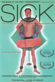 Película: Sick: The Life & Death of Bob Flanagan, Supermasochist