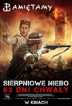 Sierpniowe niebo. 63 dni chwaly streaming en ligne gratuit