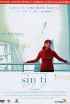 Sin ti on-line gratuito