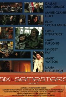 Six Semesters online streaming