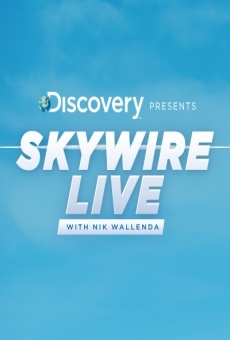 Skywire Live with Nik Wallenda