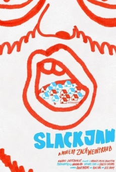 Slackjaw streaming en ligne gratuit