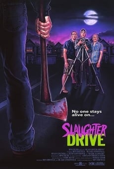 Slaughter Drive streaming en ligne gratuit