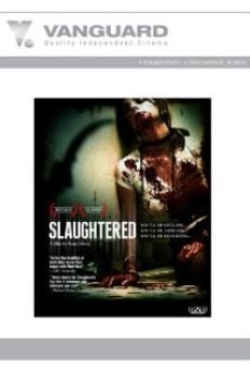 Watch Slaughtered online stream