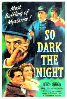 So Dark The Night streaming en ligne gratuit