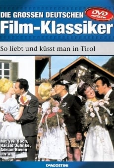 Watch So liebt und küsst man in Tirol online stream