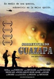 Sobreviviendo Guazapa (No hay tierra sin dueño)