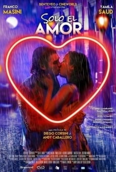 Solo el amor en ligne gratuit