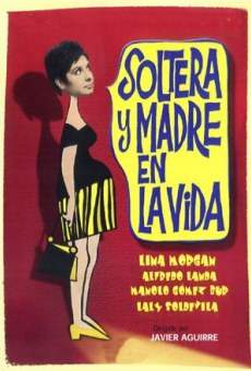 Película: Soltera y madre en la vida