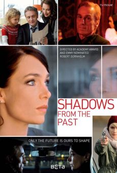 Die Schatten, die dich holen (Shadows from the Past) en ligne gratuit