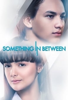 Something In Between en ligne gratuit