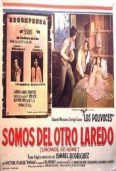 Somo del otro Laredo (Chicanos Go Home)